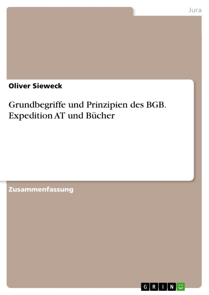 Cover: 9783389083086 | Grundbegriffe und Prinzipien des BGB. Expedition AT und Bücher | Buch