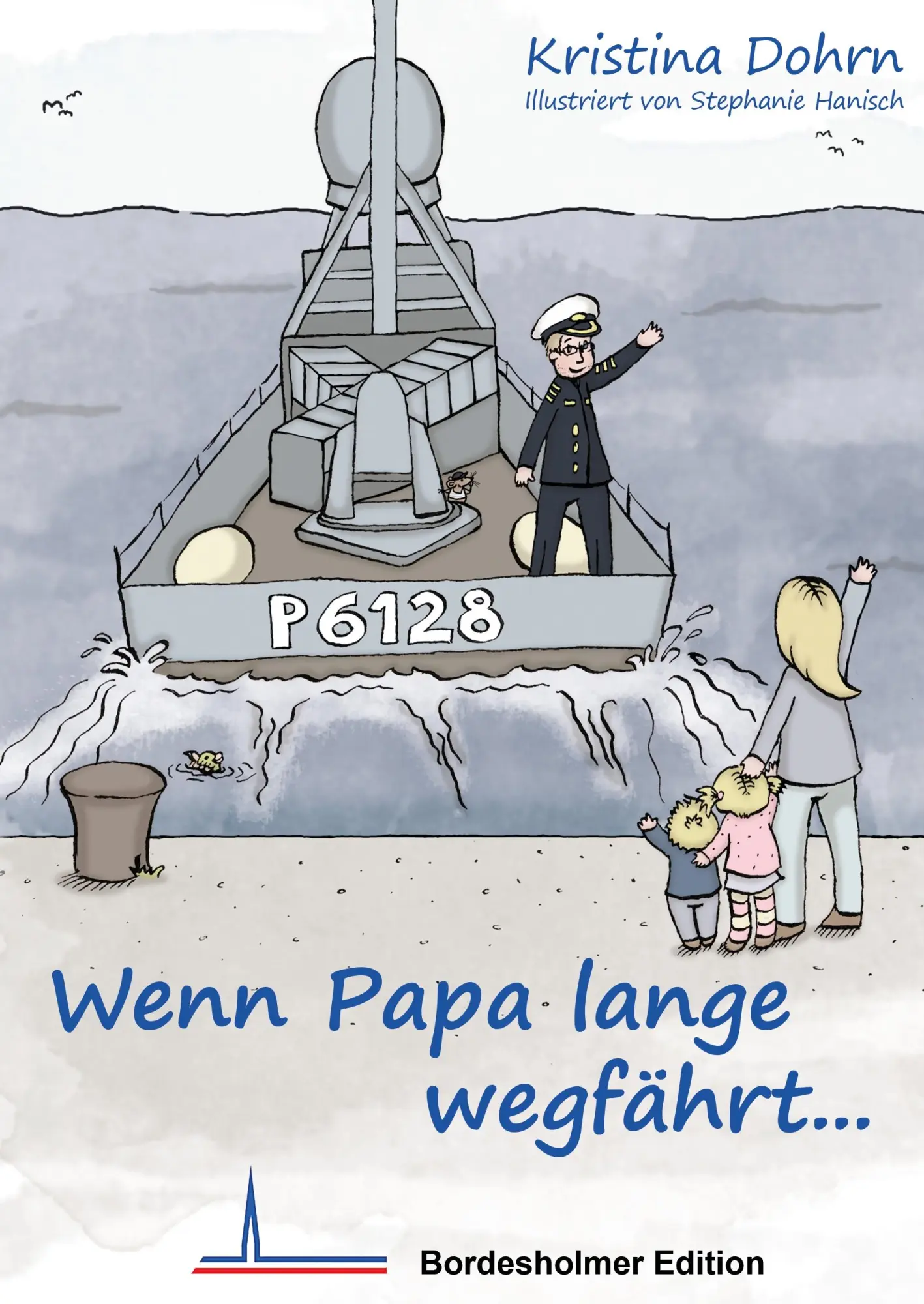 Cover: 9783735723086 | Wenn Papa lange wegfährt... | Kristina Dohrn | Buch | 32 S. | Deutsch