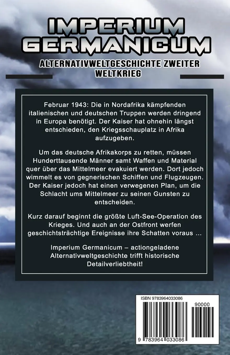 Rückseite: 9783964033086 | Imperium Germanicum Band 3 | Schlacht ums Mittelmeer | Weinhauer
