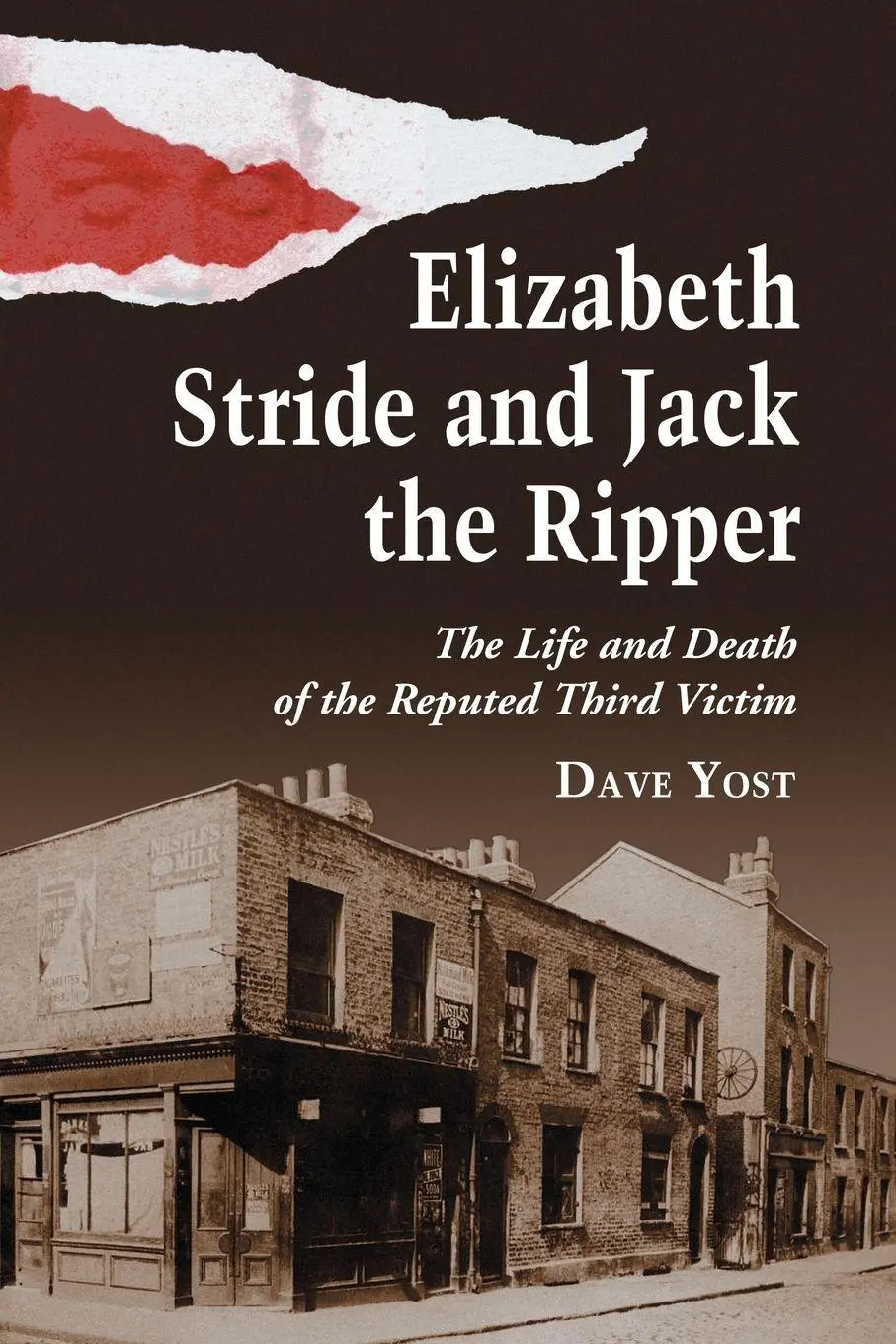 Cover: 9780786433186 | Elizabeth Stride and Jack the Ripper | Dave Yost | Taschenbuch | 2008