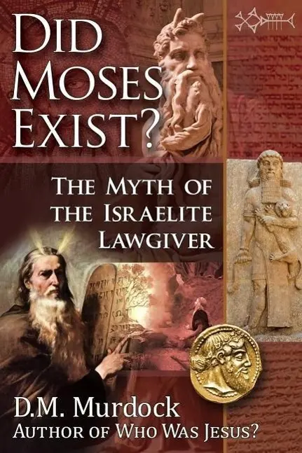 Cover: 9780979963186 | Did Moses Exist? | D M Murdock (u. a.) | Taschenbuch | Englisch | 2014