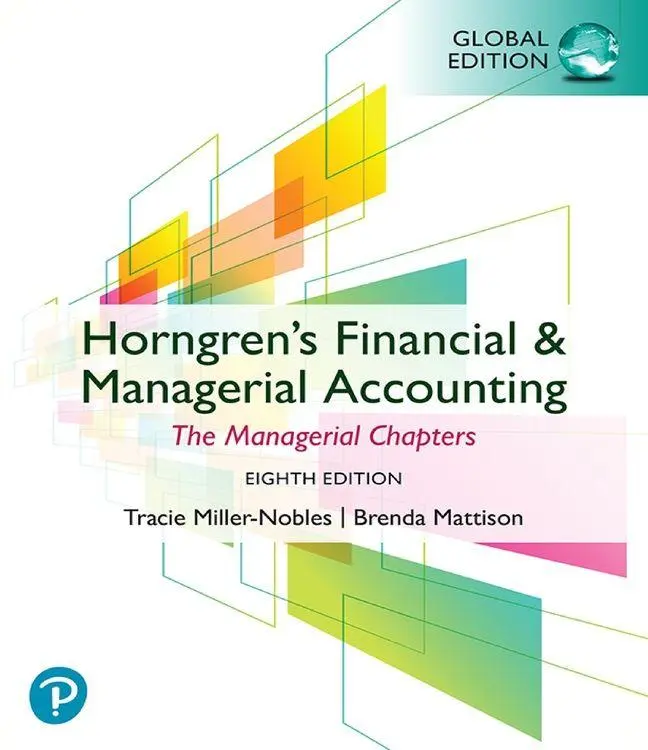 Cover: 9781292463186 | Horngren's Financial &amp; Managerial Accounting, The Managerial...
