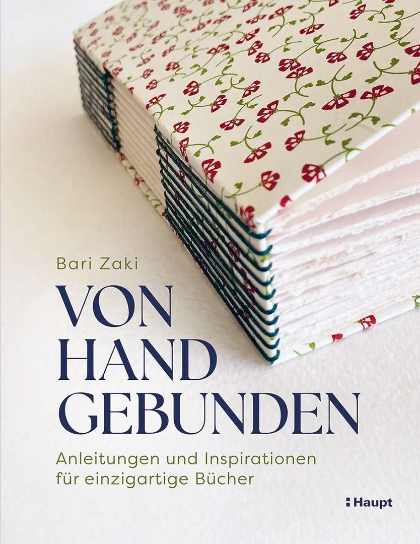 Von Hand gebunden: Anleitungen und Inspirationen für einzigartige Bücher - Neu