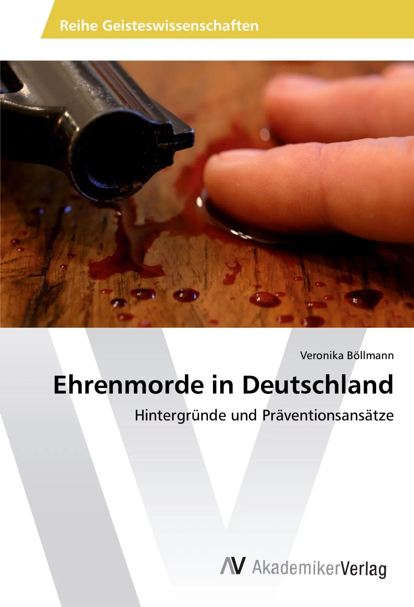 Cover: 9783639853186 | Ehrenmorde in Deutschland | Hintergründe und Präventionsansätze | Buch