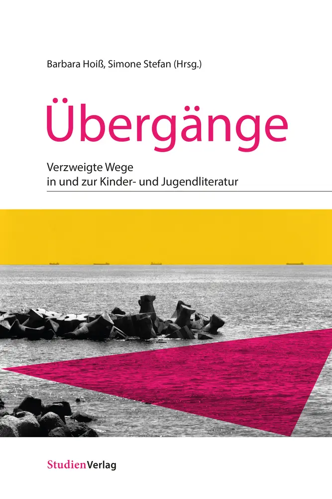 Cover: 9783706553186 | Übergänge | Verzweigte Wege in und zur Kinder- und Jugendliteratur
