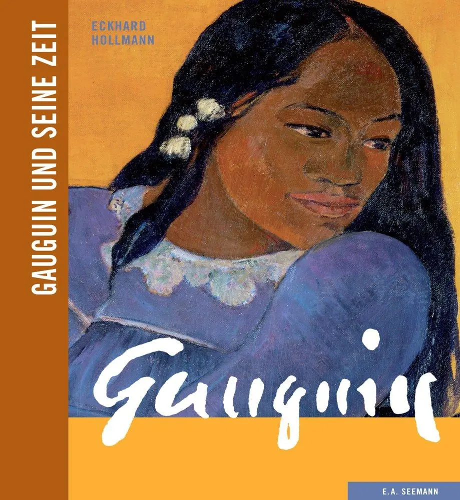 Cover: 9783865023186 | Gauguin und seine Zeit | Künstler und ihre Zeit | Eckhard Hollmann