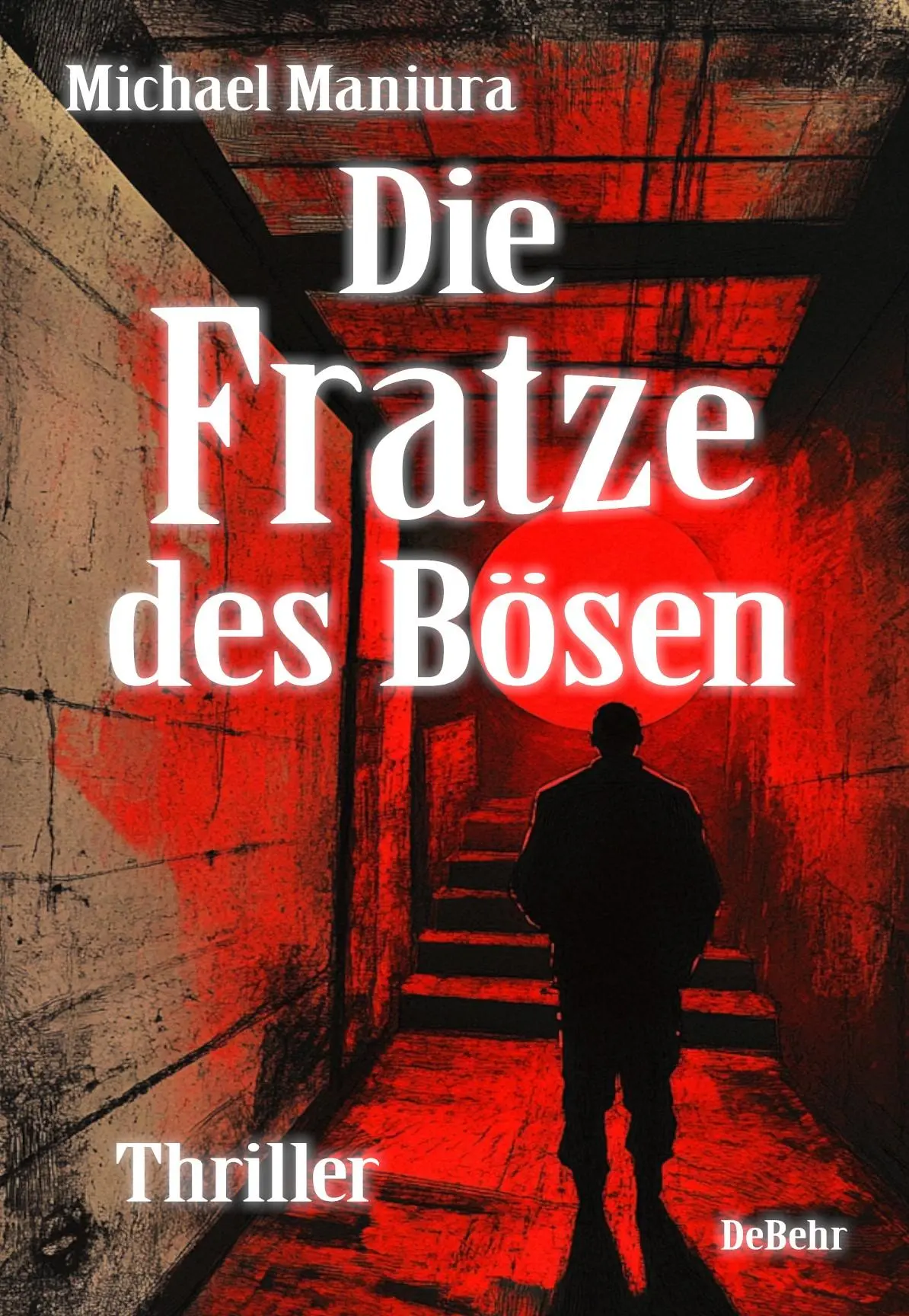 Cover: 9783987273186 | Die Fratze des Bösen - Thriller | Michael Maniura | Taschenbuch | 2024