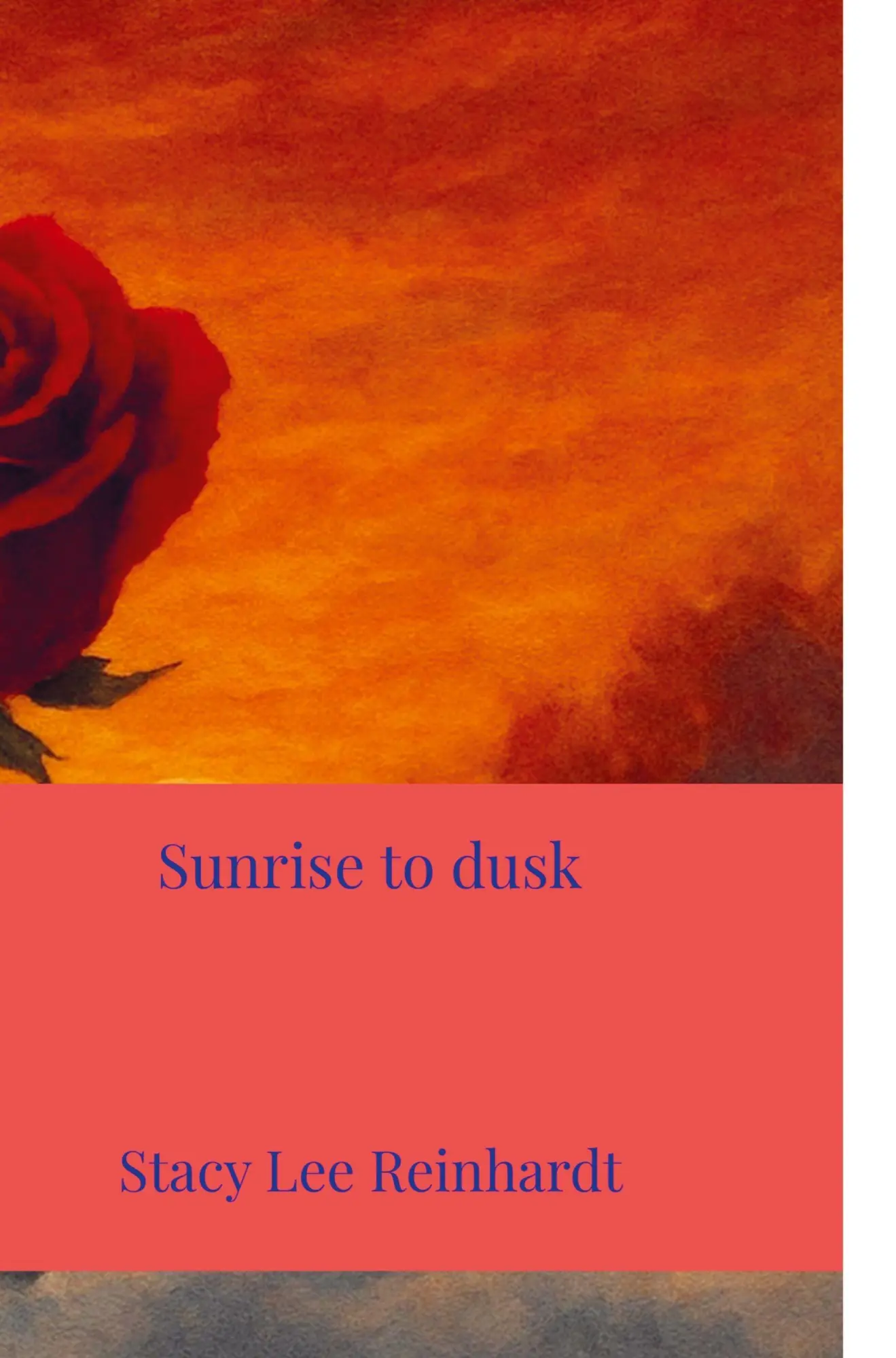 Sunrise to dusk