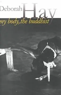 Cover: 9780819563286 | My Body, the Buddhist | Deborah Hay | Taschenbuch | Englisch | 2000