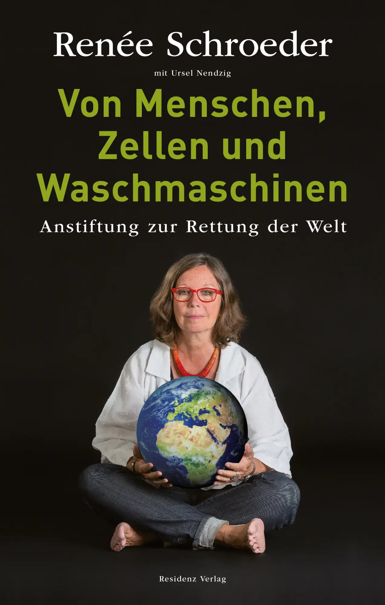 Cover: 9783701733286 | Von Menschen, Zellen und Waschmaschinen | Renee Schroeder | Buch