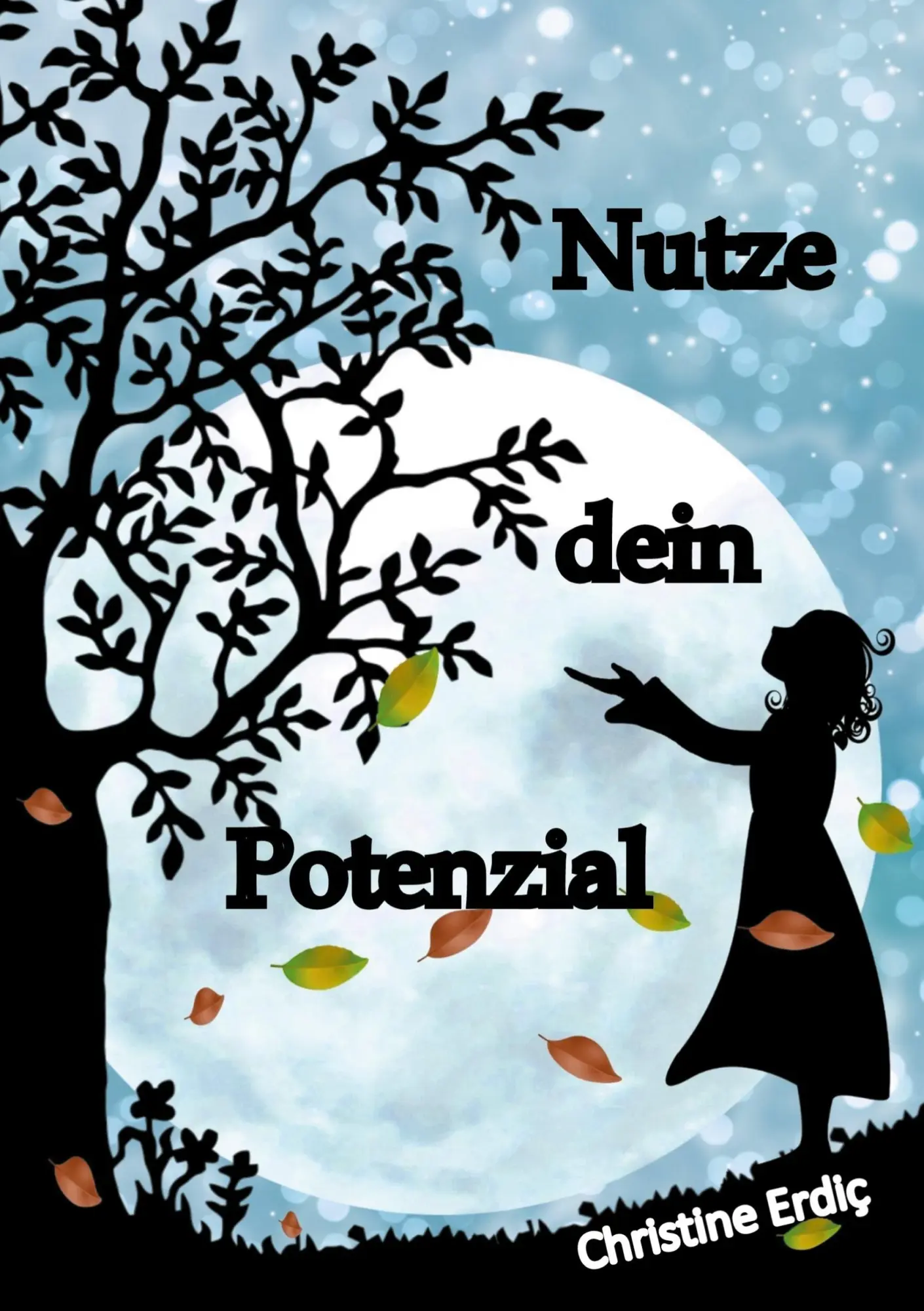 Cover: 9783754373286 | Nutze dein Potenzial | Christine Erdic | Taschenbuch | 80 S. | Deutsch