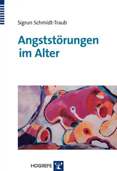 Cover: 9783801723286 | Angststörungen im Alter | Sigrun Schmidt-Traub | Taschenbuch | 206 S.