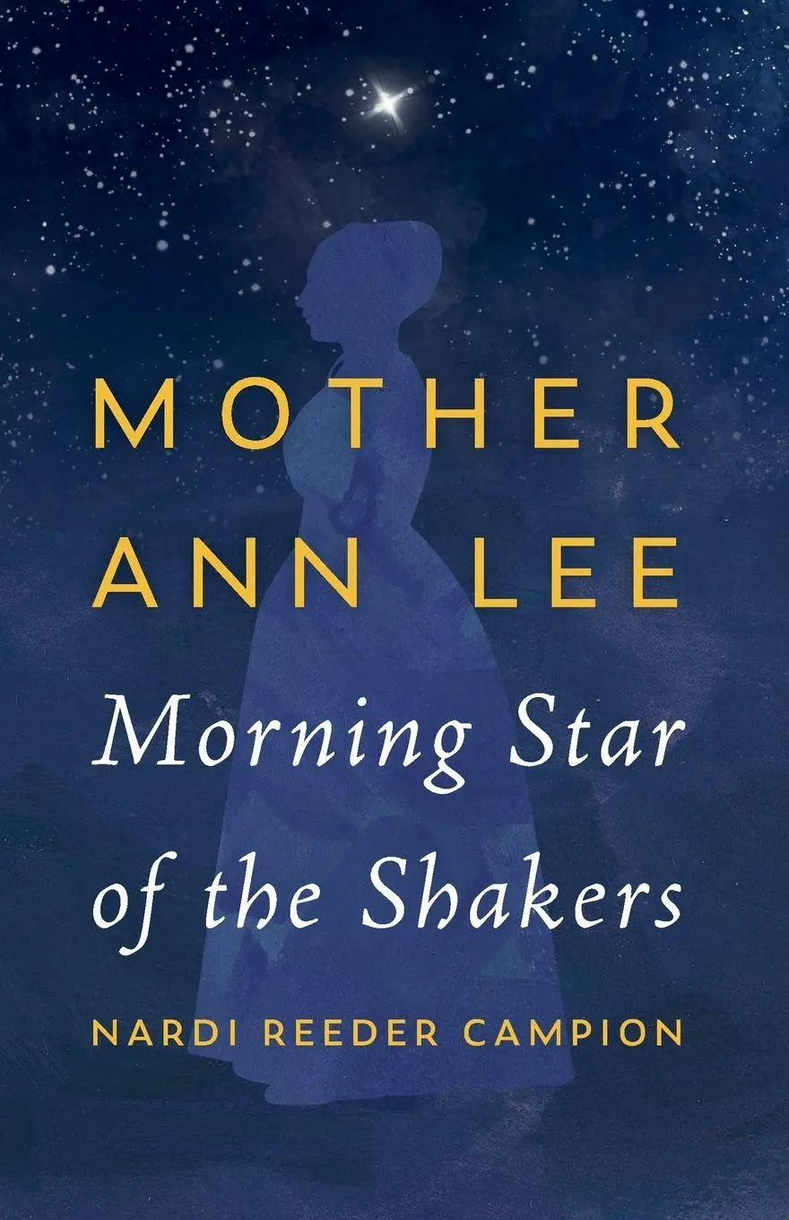 Cover: 9781684583386 | Mother Ann Lee | Morning Star of the Shakers | Nardi Reeder Campion