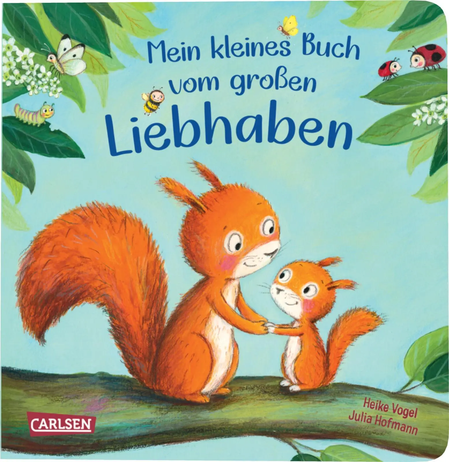 Cover: 9783551173386 | Mein kleines Buch vom großen Liebhaben | Julia Hofmann | Buch | 12 S.