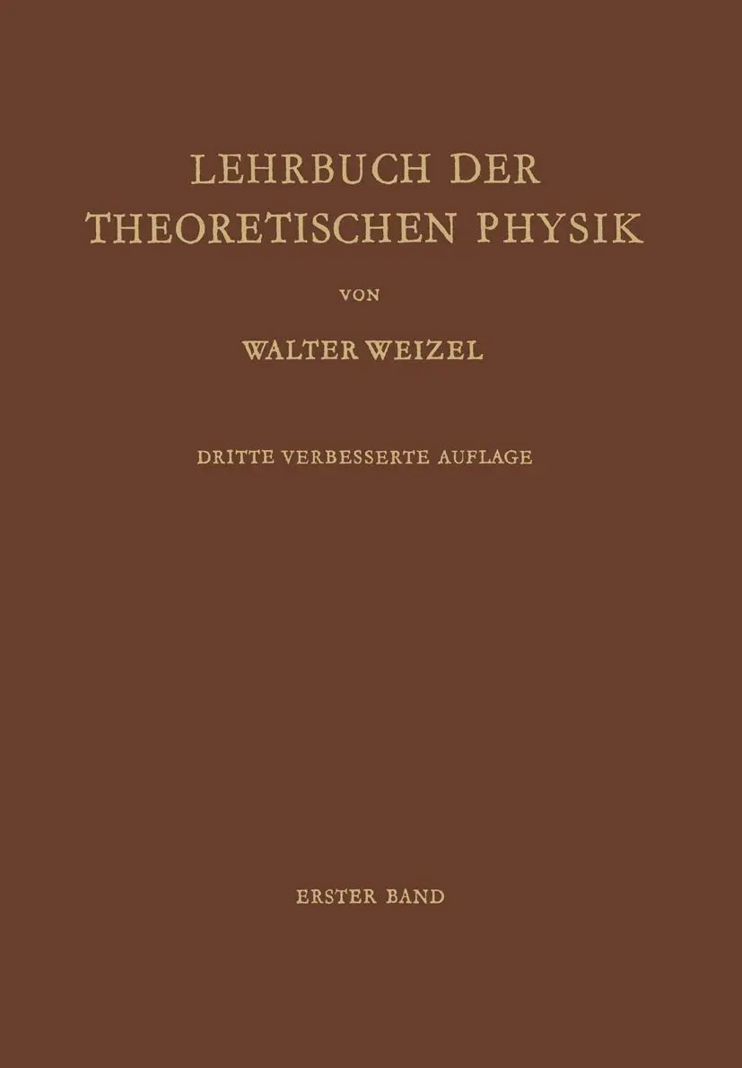 Cover: 9783642873386 | Lehrbuch der Theoretischen Physik | Walter Weizel | Taschenbuch | xvi
