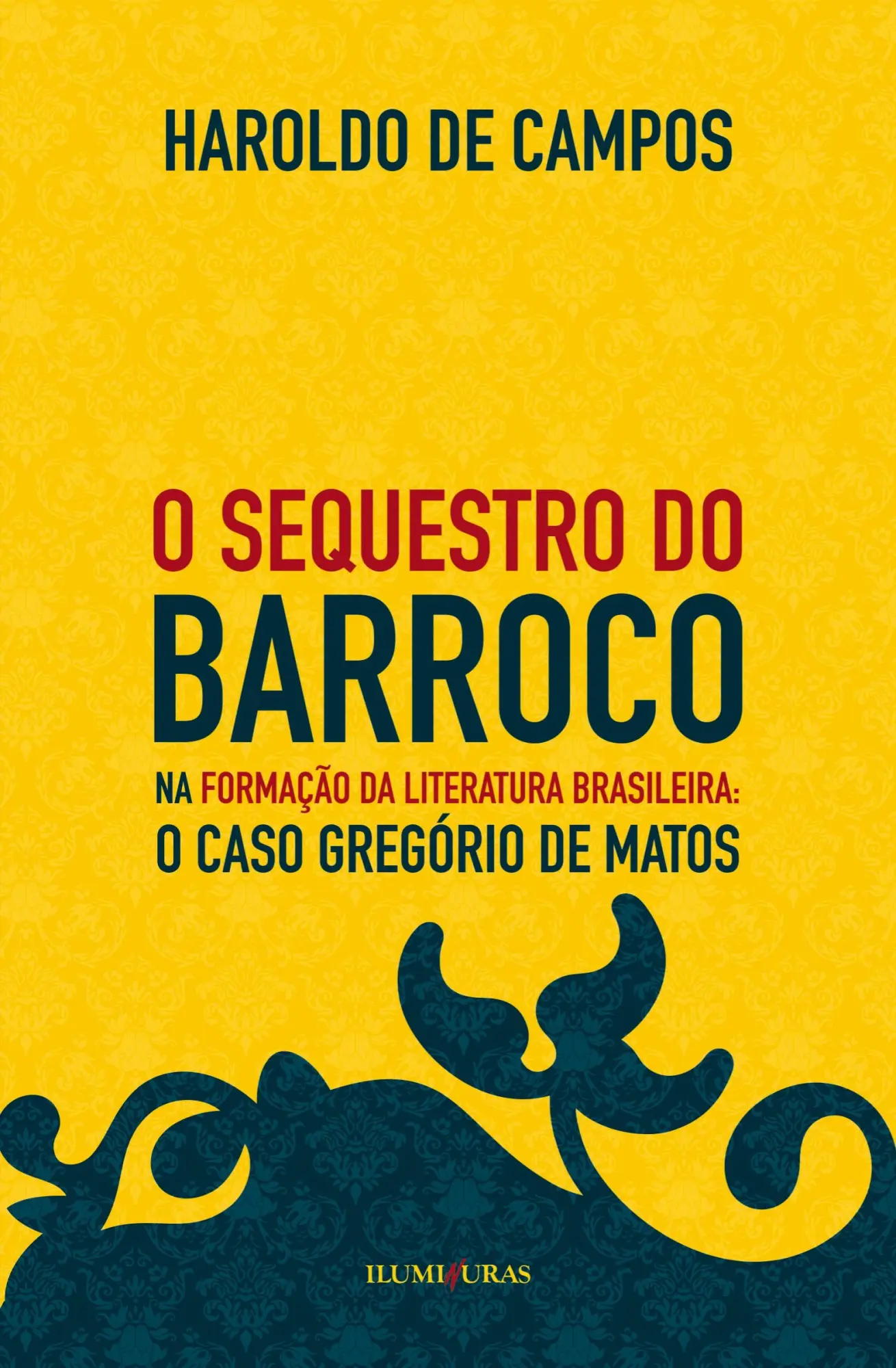 Cover: 9788573213386 | O sequestro do barroco | Haroldo De Campos | Taschenbuch | 2020