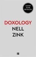 Cover: 9780008323486 | Doxology | Nell Zink | Buch | Gebunden | Englisch | 2019