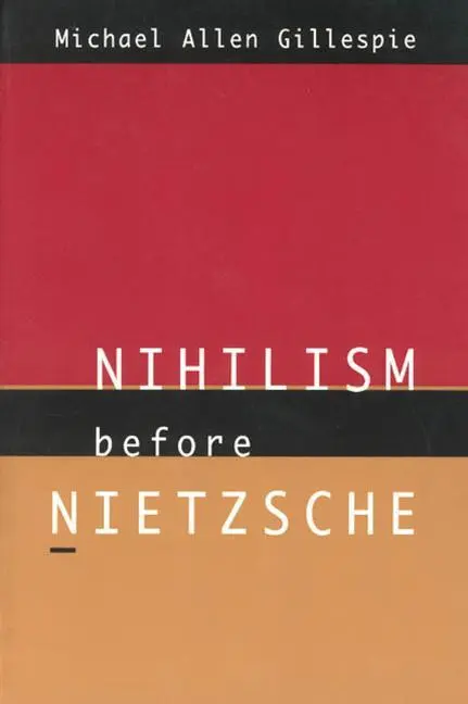 Cover: 9780226293486 | Nihilism Before Nietzsche | Michael Allen Gillespie | Taschenbuch