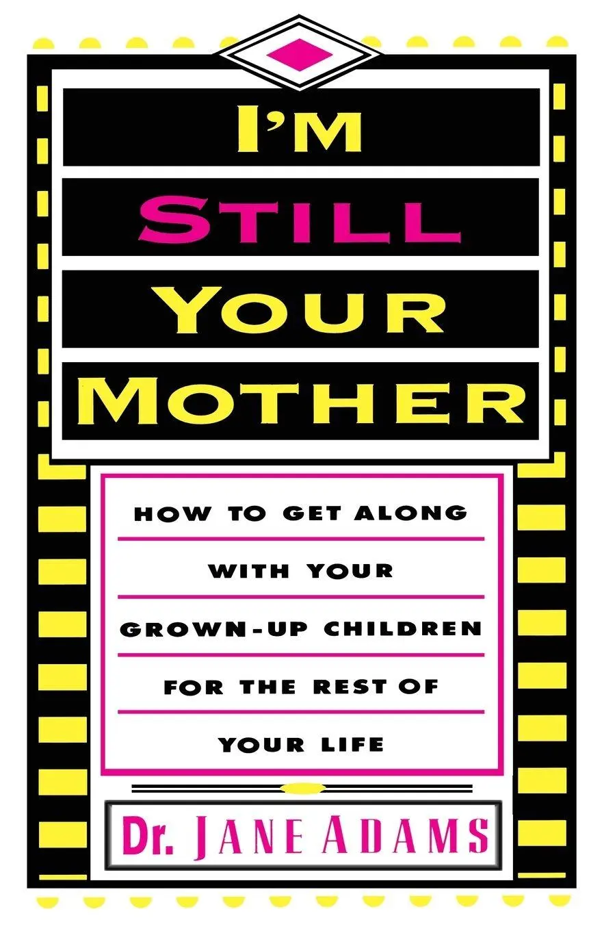 Cover: 9780595183586 | I'm Still Your Mother | Jane Adams | Taschenbuch | Englisch | 2001