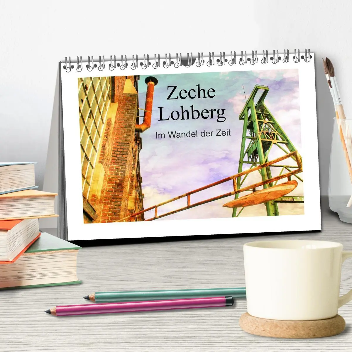 Bild: 9783457963586 | Zeche Lohberg - Im Wandel der Zeit (Tischkalender 2026 DIN A5...