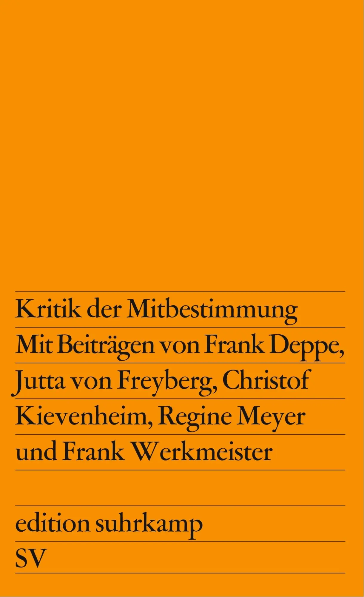 Cover: 9783518103586 | Kritik der Mitbestimmung | Partnerschaft oder Klassenkampf? | Buch