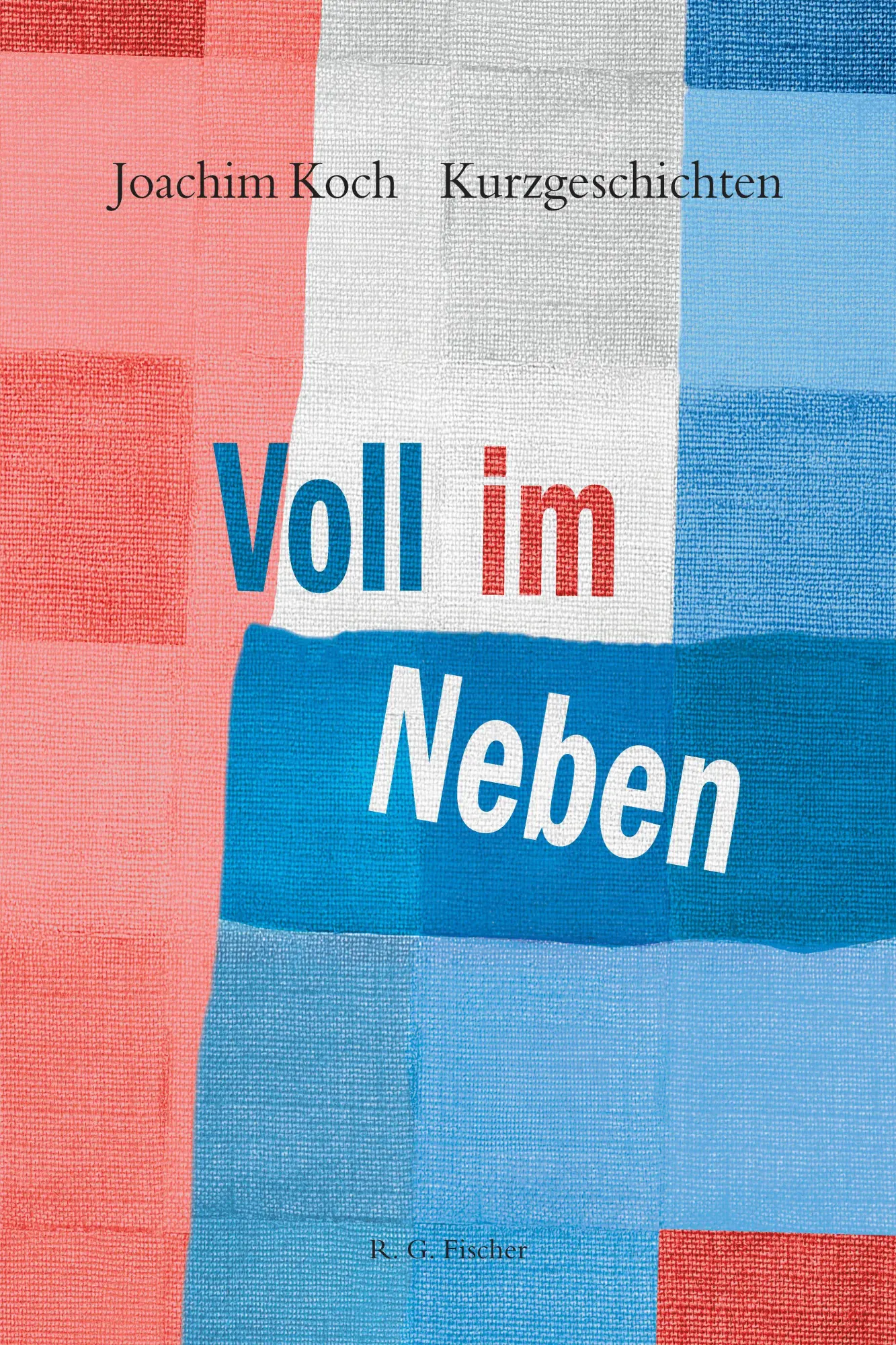 Cover: 9783830193586 | Voll im Neben | Kurzgeschichten | Joachim Koch | Taschenbuch | 110 S.