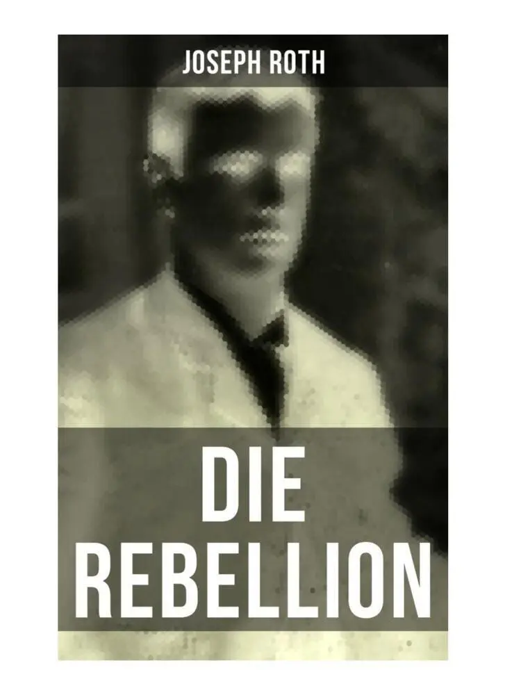 Cover: 9788027253586 | Die Rebellion | Historischer Roman: Zwischenkriegszeit | Joseph Roth
