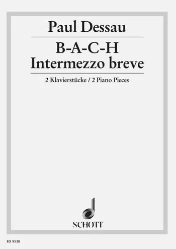 Cover: 9790001133586 | B-A-C-H / Intermezzo breve | Two Piano Pieces | Paul Dessau | Buch