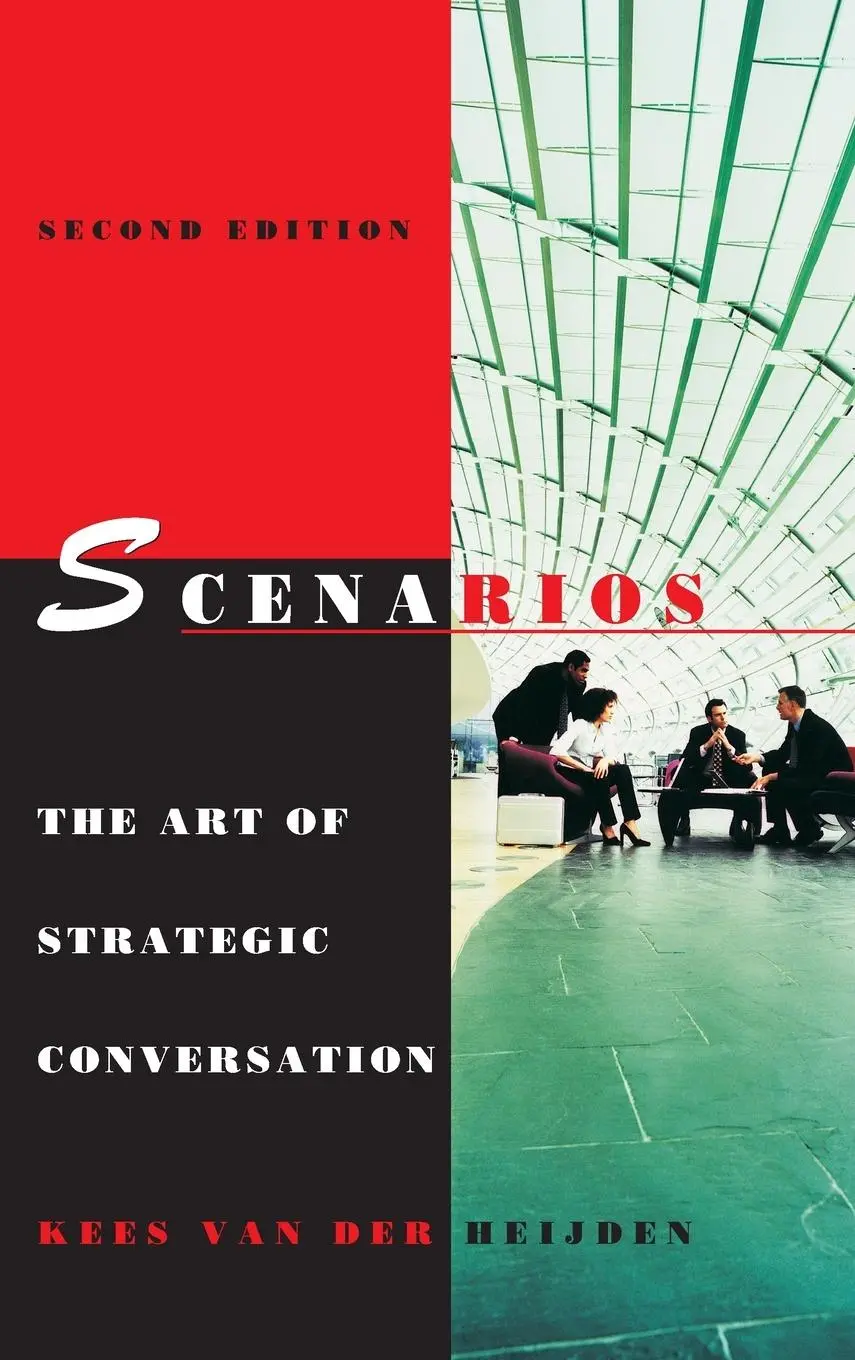 Cover: 9780470023686 | Scenarios | The Art of Strategic Conversation | Kees Van Der Heijden