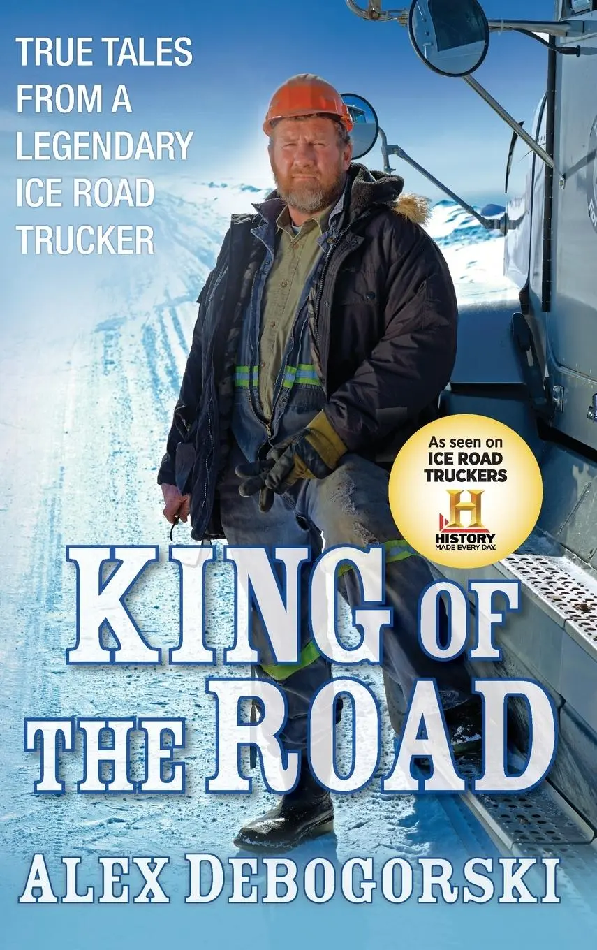 Cover: 9780470643686 | King of the Road | True Tales from a Legendary Ice Road Trucker | Buch