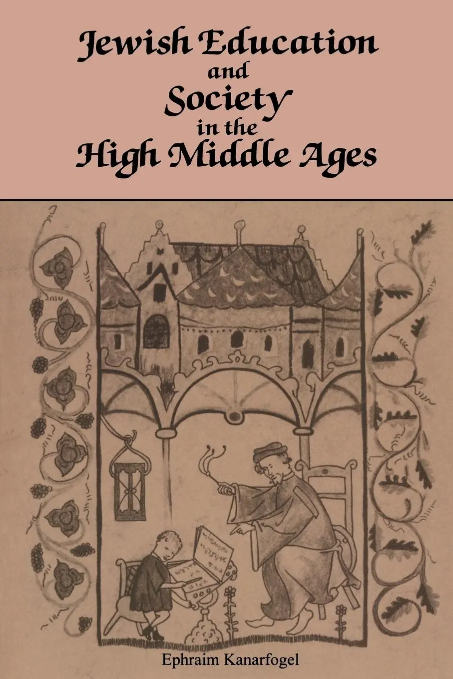 Cover: 9780814333686 | Jewish Education and Society in the High Middle Ages | Kanarfogel
