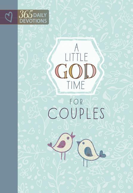 Cover: 9781424553686 | A Little God Time for Couples | 365 Daily Devotions | Llc | Buch