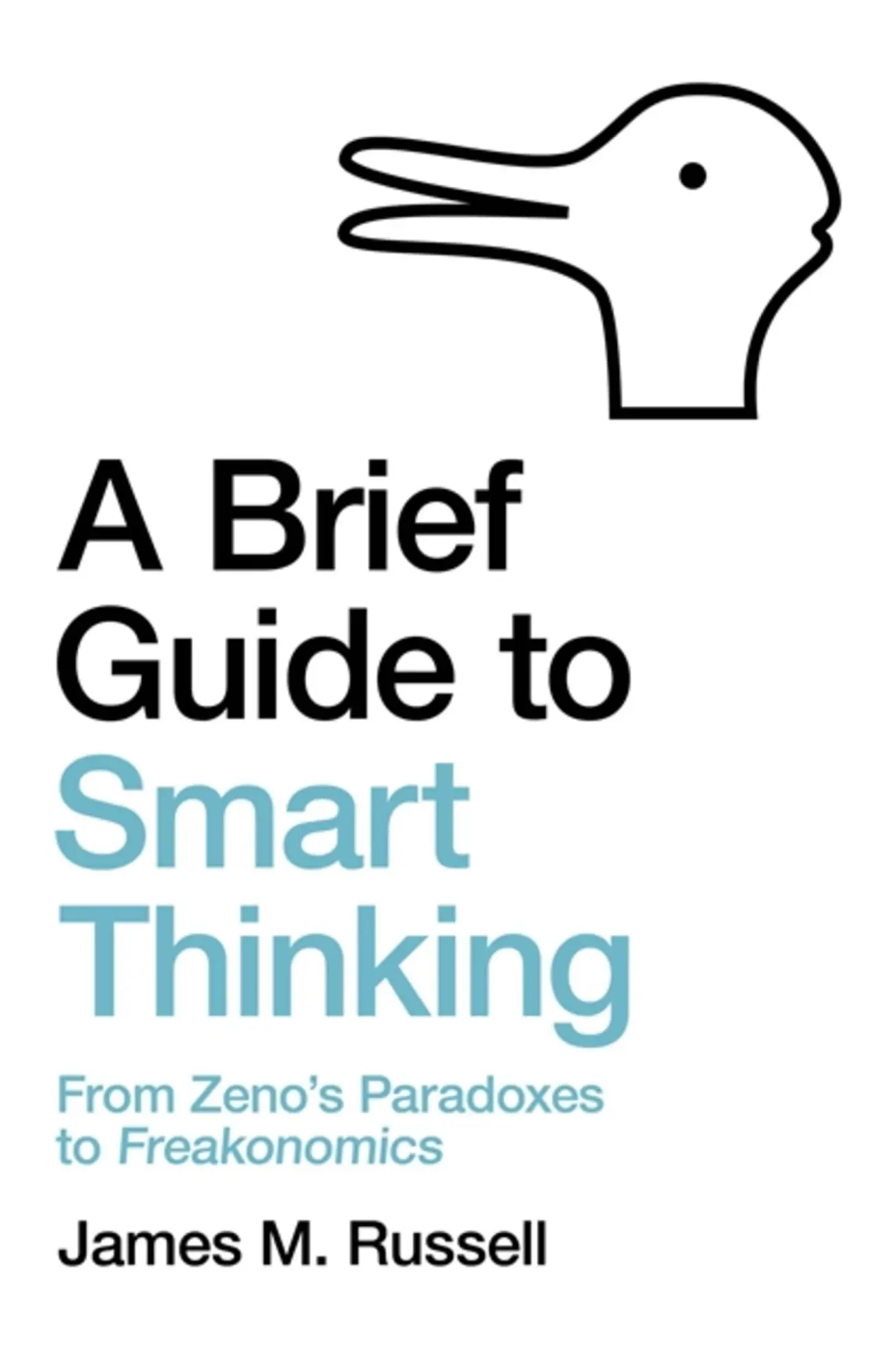 Cover: 9781472143686 | A Brief Guide to Smart Thinking | James M. Russell | Taschenbuch