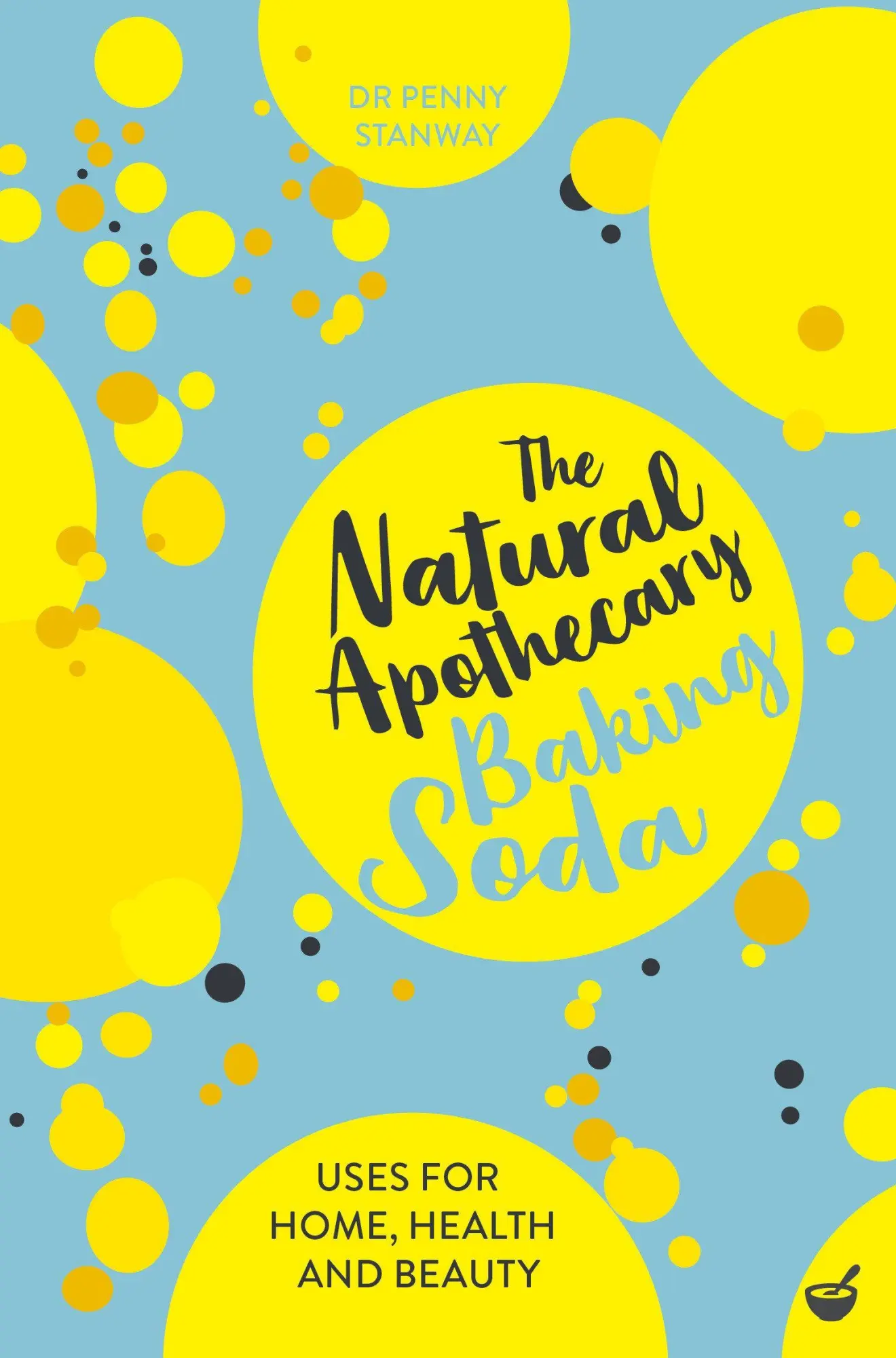 Cover: 9781848993686 | The Natural Apothecary: Baking Soda: Tips for Home, Health and Beauty
