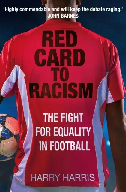 Cover: 9781913543686 | Red Card to Racism | The Fight for Equality in Football | Harry Harris