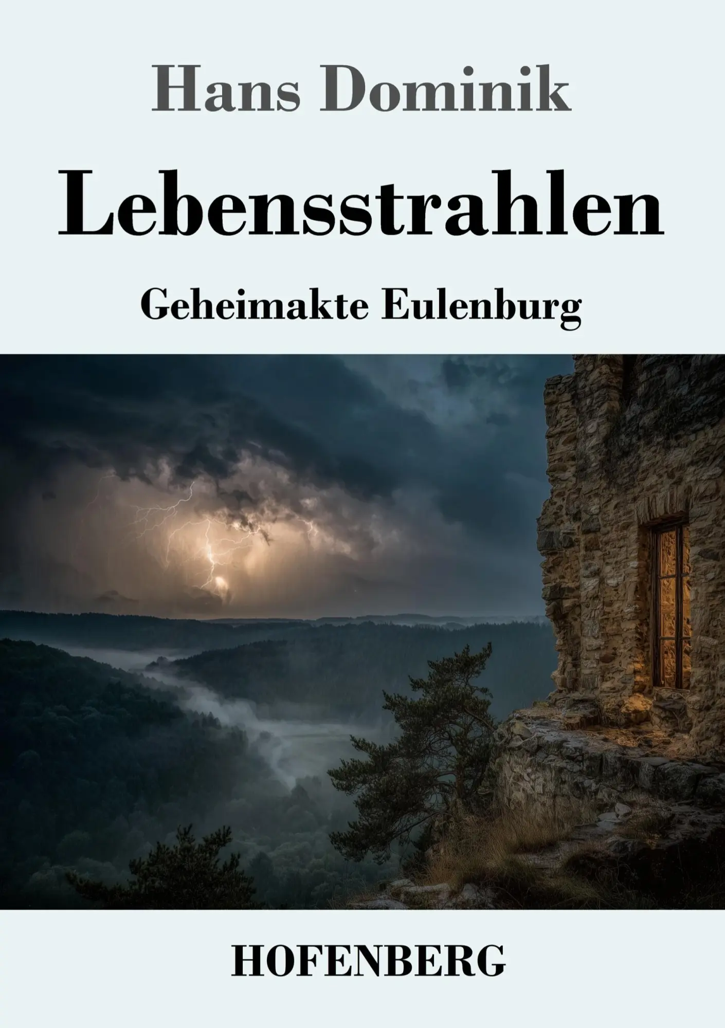 Cover: 9783743753686 | Lebensstrahlen | Geheimakte Eulenburg | Hans Dominik | Taschenbuch