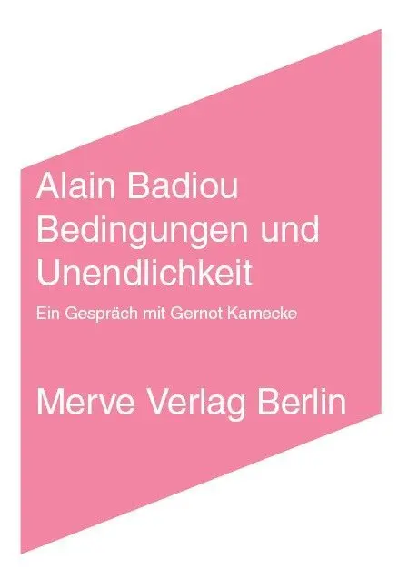 Cover: 9783883963686 | Bedingungen und Unendlichkeit | Ein Gespräch | Alain Badiou | Buch