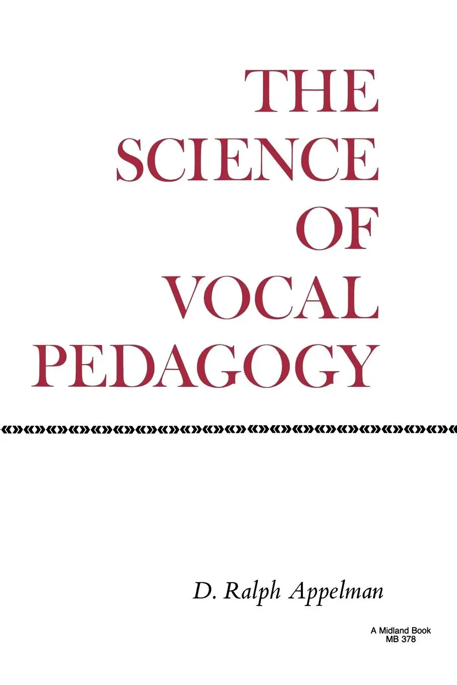 Cover: 9780253203786 | The Science of Vocal Pedagogy: Theory and Application | Appelman