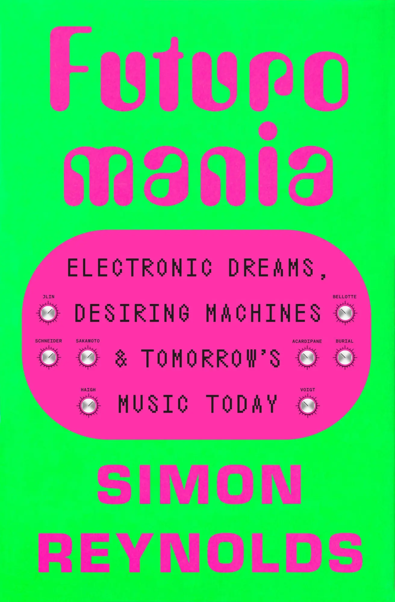 Cover: 9780306833786 | Futuromania | Simon Reynolds | Taschenbuch | Englisch | 2024