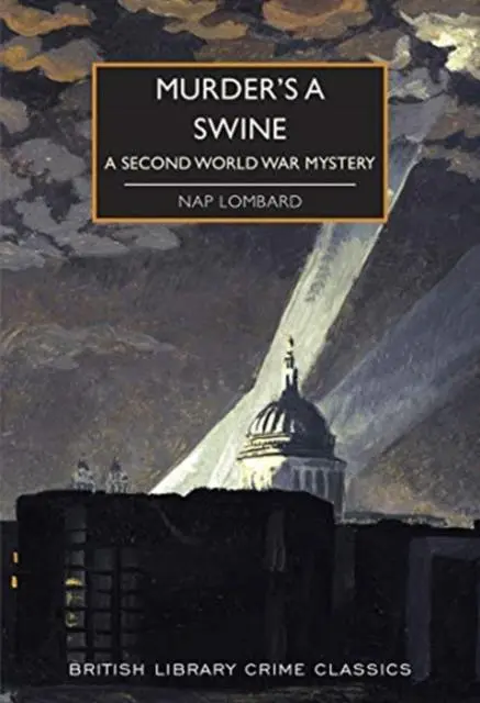 Cover: 9780712353786 | Murder's a Swine | A Second World War Mystery | Nap Lombard | Buch