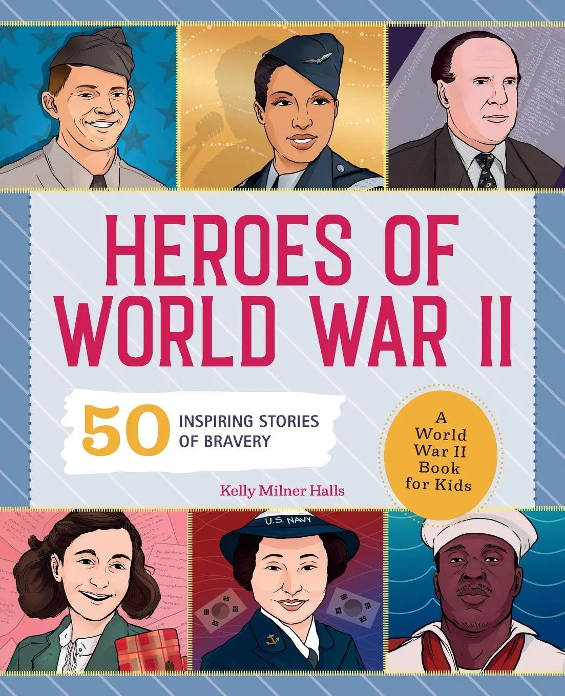 Cover: 9781648763786 | Heroes of World War 2 | Kelly Milner Halls | Taschenbuch | Englisch