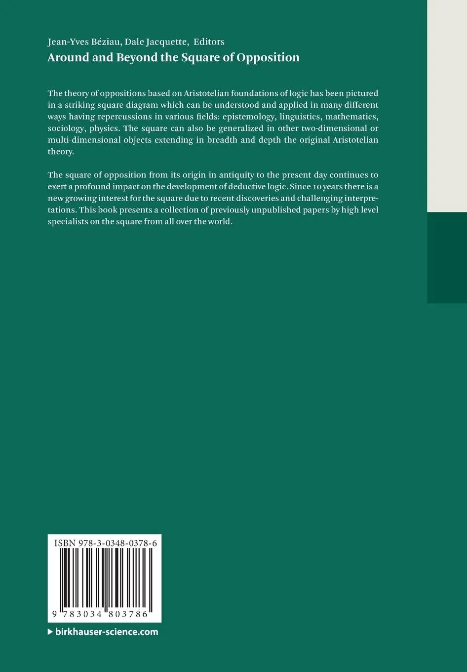 Rückseite: 9783034803786 | Around and Beyond the Square of Opposition | Dale Jacquette (u. a.)