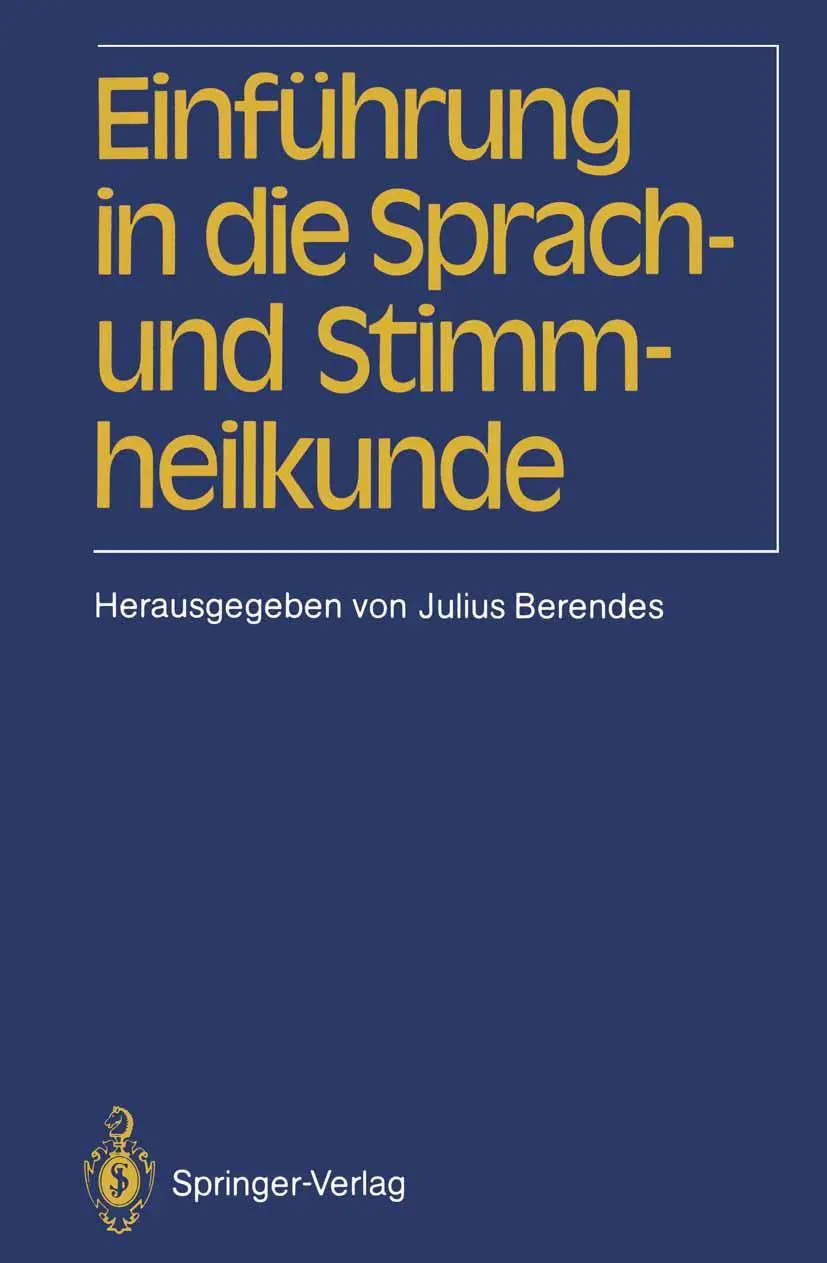 Cover: 9783540173786 | Einführung in die Sprach-und Stimmheilkunde | Julius Berendes | Buch