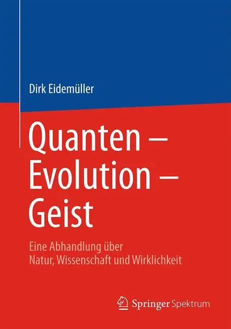 Cover: 9783662493786 | Quanten ¿ Evolution ¿ Geist | Dirk Eidemüller | Taschenbuch | xix