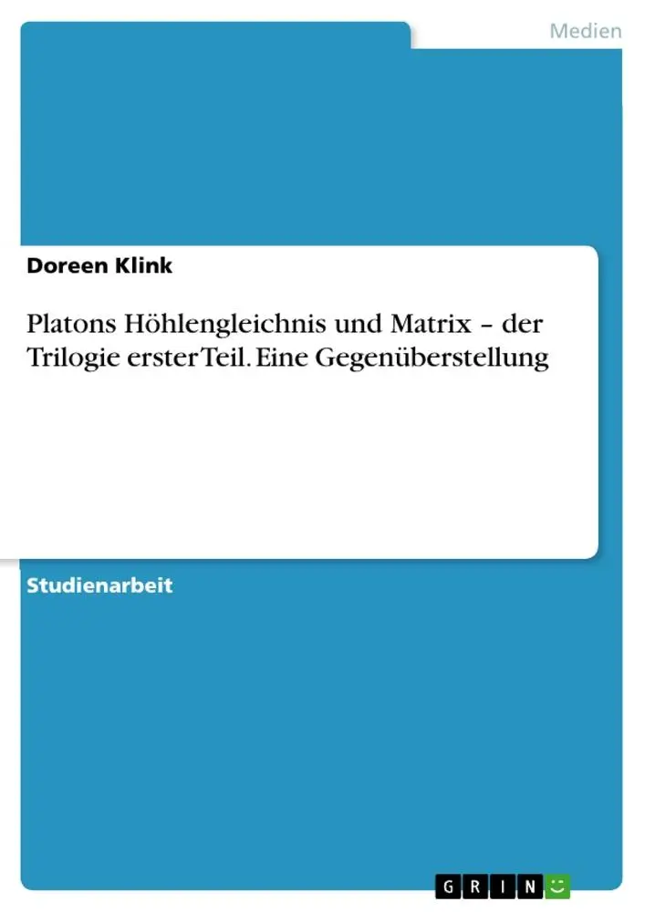 Cover: 9783668983786 | Platons Höhlengleichnis und Matrix - der Trilogie erster Teil. Eine...