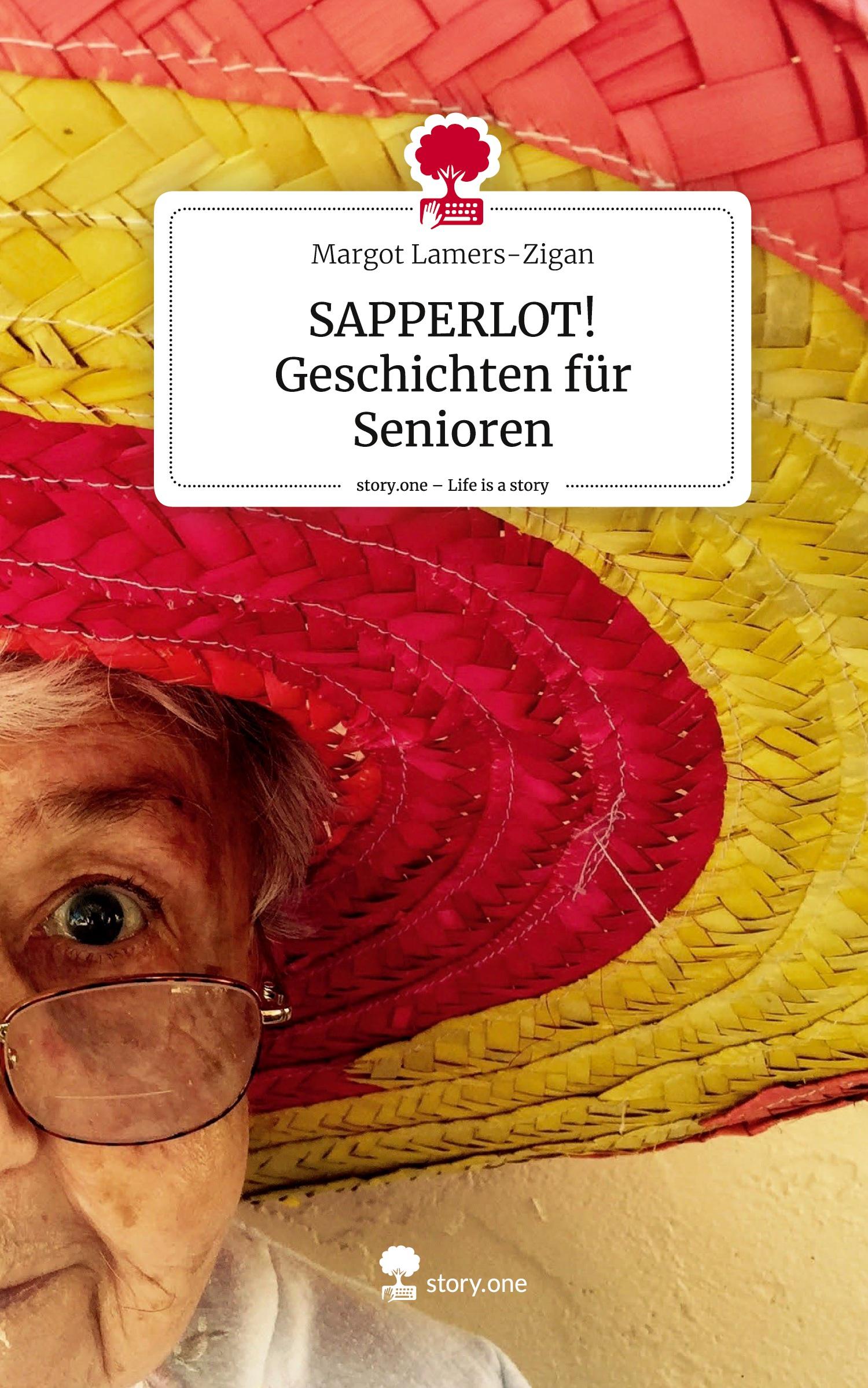 Cover: 9783710833786 | SAPPERLOT! Geschichten für Senioren. Life is a Story - story.one