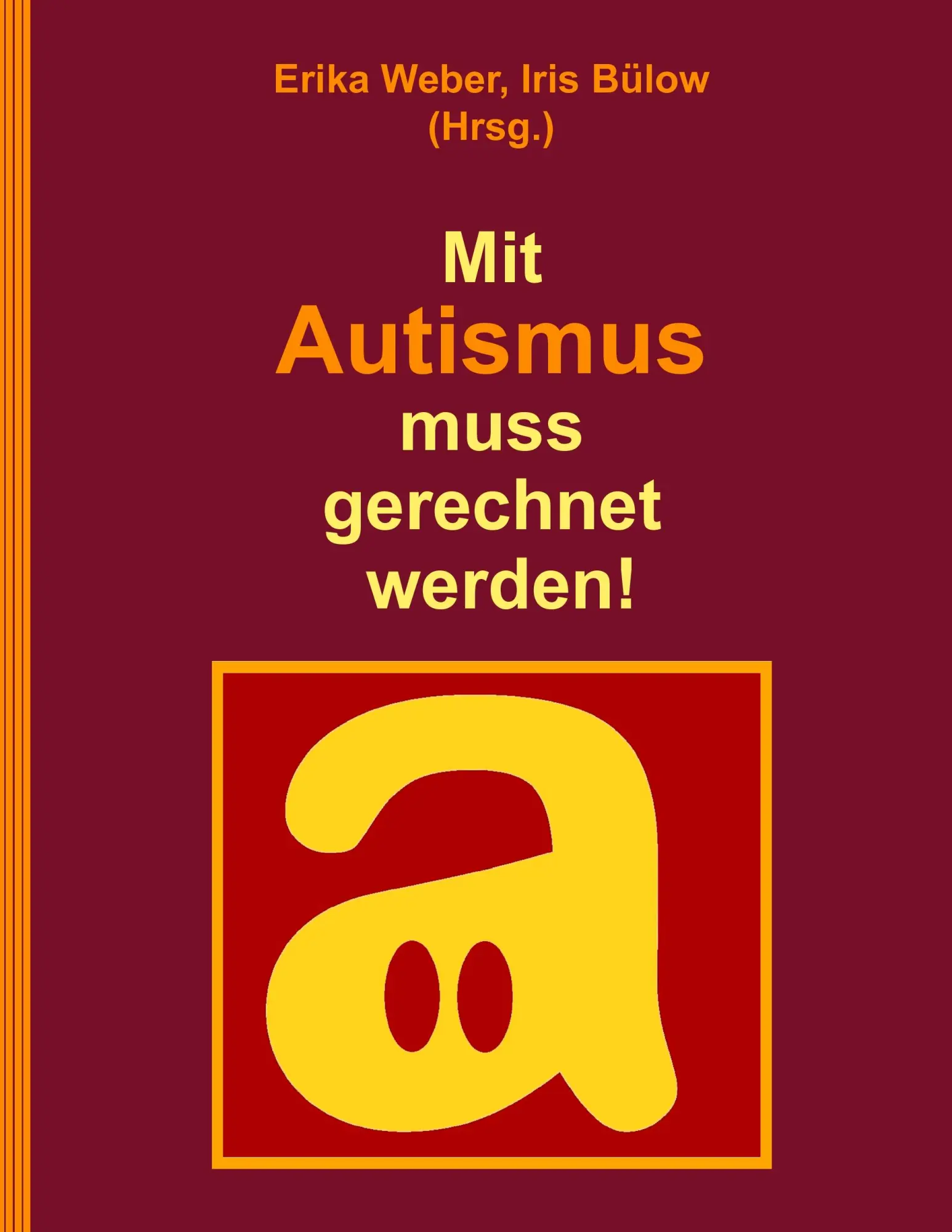 Cover: 9783837033786 | Mit Autismus muss gerechnet werden! | Erika Weber (u. a.) | Buch
