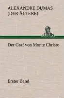 Cover: 9783849533786 | Der Graf von Monte Christo | Erster Band | Alexandre Dumas | Buch