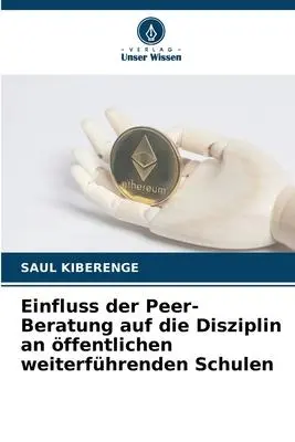 Cover: 9786206003786 | Einfluss der Peer-Beratung auf die Disziplin an öffentlichen...
