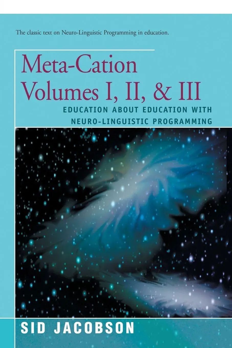 Cover: 9780595153886 | Meta-Cation Volumes I, Ii, &amp; Iii | Sid Jacobson | Taschenbuch | 2001
